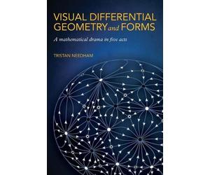 Tristan Needham Visual Differential Geometry and Forms (Copertina rigida)