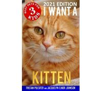 Tristan Pulsifer Jacquelyn E I Want A Kitten (Best Pets For (Copertina rigida)