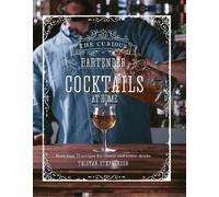 Tristan Stephenson The Curious Bartender: Cocktails At Home (Copertina rigida)