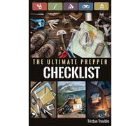 Tristan Trouble The Ultimate Prepper Checklist (Tascabile)