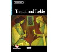 Tristan und Isolde con Audio Scaricabile: A2-niveau ERK