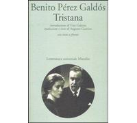 Tristana. Testo spagnolo a fronte [May 09, 1996] Pérez Galdós, Benito and Guarin