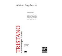 Tristano e altri versi per il teatro