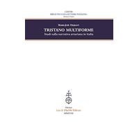 Tristano multiforme. Studi sulla narrativa arturiana in Italia