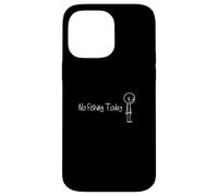 Triste Stick Figure Amante della pesca No Fishing Today Fathers Day Custodia per iPhone 14 Pro Max