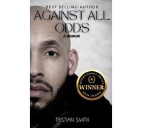 Tristian Smith Against All Odds (Tascabile)