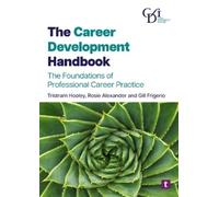 Tristram Hooley Gill Frigerio Rosie A The Career Development (Copertina rigida)