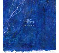 Tristram, Lila - Our Friends