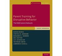 Parent Training for Disruptive Behavior: The RUBI Autism Network, Parent