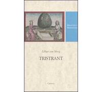 Tristrant. Testo tedesco a fronte. Ediz. critica