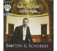 Tritschler, Robin/ Burnside, Ian - Britten & Schubert