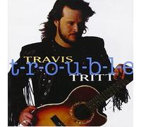 Tritt, Travis - T-R-O-U-B-L-E