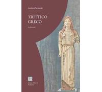 Trittico greco. Tre drammi