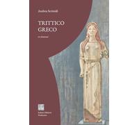 Trittico greco. Tre drammi