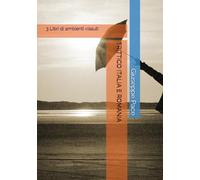 TRITTICO ITALIA E ROMANIA: 3 Libri di ambienti vissuti