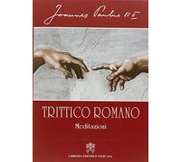 Trittico romano. Meditazioni