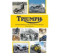 Triumph a Pictorial history of a great british Marque