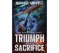 Triumph and Sacrifice