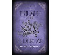 Triumph of the Elderoak: 3