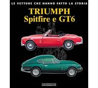 Triumph Spitfire E GT6 - Le Vetture Che Hanno Fatto La Storia