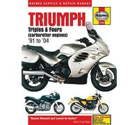 Triumph Triples & Fours (carburettor engines) '91 to '04 (Haynes Service & Repair Manual) by Editors of Haynes Manuals (2016-03-15)