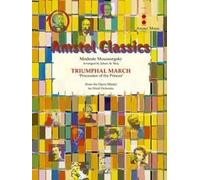 Triumphal March (Arr. Johan de Meij)