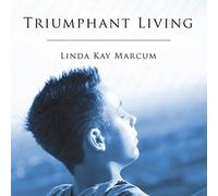 TRIUMPHANT LIVING MOVIE