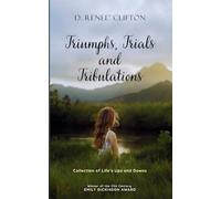 Triumphs, Trials, and Tribulations-Collection of Life's Ups and Downs