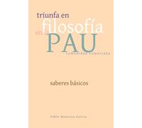 TRIUNFA EN FILOSOFÍA EN LA PAU. SABERES BÁSICOS. COMUNIDAD VALENCIANA