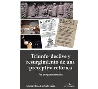Triunfo, Declive Y Resurgimiento de Una Preceptiva Retórica (Copertina rigida)