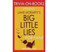 Trivia: Big Little Lies by Liane Moriarty (Trivia-On-Books)