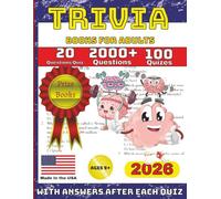 Trivia Books for Adults 2026: 2000+ Questions in 100 Categories from History, Science, Pop Culture & Everything in Between
