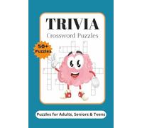 TRIVIA Crossword Puzzles for Adults, Seniors and Teens: Crossword Puzzles with Easy to Read Print about Science, Pop Culture, Historical Figures & ... Gift for Vacations, Holidays, and Relaxation