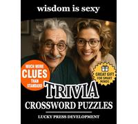 Trivia Crossword Puzzles: Much More Clues than Standard | Brain-Boosting Challenges with Easy, Medium & Hard Crosswords | Large Print Edition for Smart Adults & Seniors