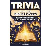 Trivia Fun for Bible Lovers Volume 2: Test Your Knowledge of the New Testament Large Print