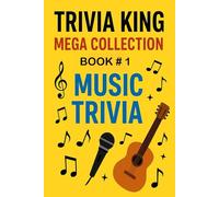 Trivia King: Music Trivia BOOK 1