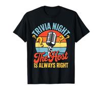 Trivia Night Host ha Sempre Ragione Funny Trivia Night Squad Maglietta