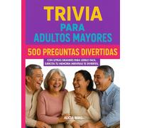 Trivia para Adultos 500 Preguntas de conocimiento y divertidas para jugar !: Reta tu memoria y diviertete con este juego de mesa!
