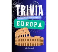 Trivia: preguntas y respuestas de Europa: El pasatiempo de cultura general para los amantes de las trivias