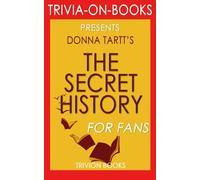 Trivia: The Secret History: By Donna Tartt (Trivia-On-Books)