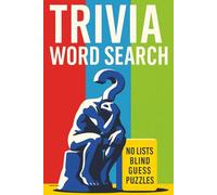 Trivia Word Search: Fifty Puzzles, Zero Clues, All Triva.