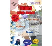 Trivia Word Search Puzzle Book: 70+ Brain-Boosting Trivia Word Search Puzzles for Adults and Teens | Fun Facts, Pop Culture, History, Science, Movies, and More!