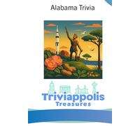 Triviappolis Treasures - Alabama: Alabama Trivia