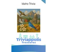 Triviappolis Treasures - Idaho: Idaho Trivia