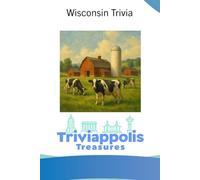 Triviappolis Treasures - Wisconsin: Wisconsin Trivia
