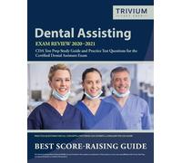 Trivium Dental Exam Prep Team Dental Assisting Exam Review 2020-2021 (Tascabile)