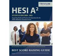Trivium Health Care Exam Prep Team HESI A2 Study Guide 2020-2021 (Tascabile)