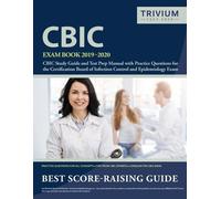 Trivium Infection Control Exam Team CBIC Exam Book 2019-2020 (Tascabile)