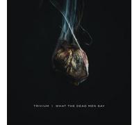 Trivium - What The Dead Men Say