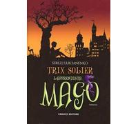 Trix Solier. L'apprendista mago